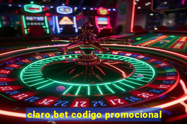 claro.bet codigo promocional